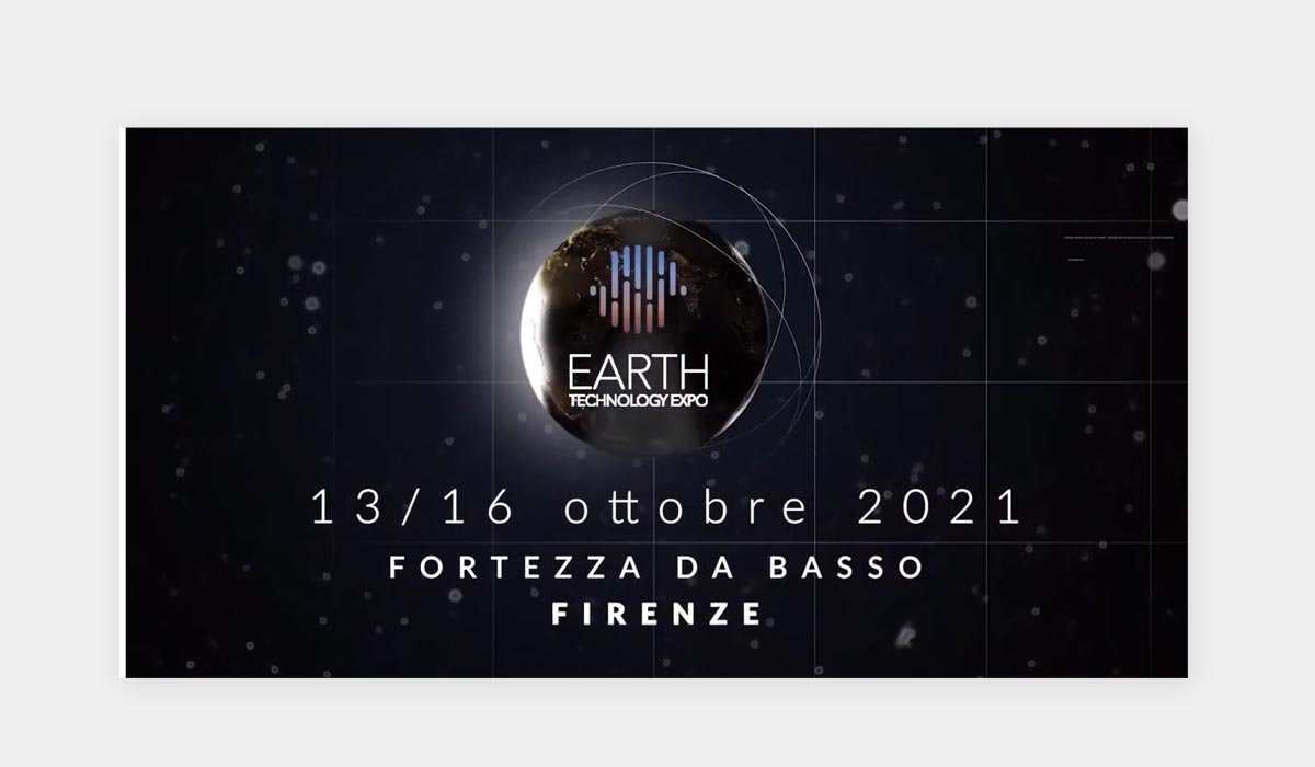 Earth Technology Expo, Firenze 13/16 ottobre 2021